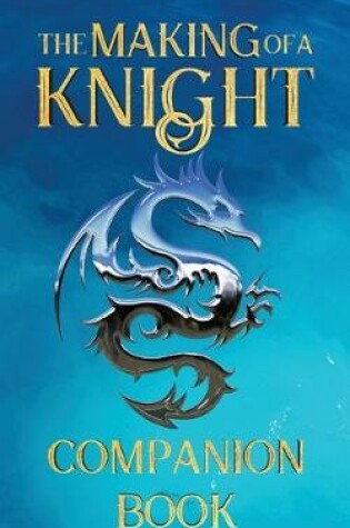 Cover of The Making of a Knight Companion Book