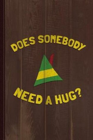 Cover of Somebody Need a Hug Vintage Journal Notebook