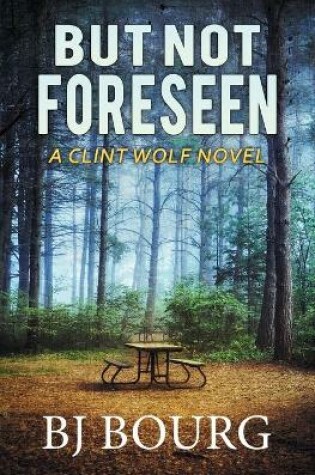 Cover of But Not Foreseen