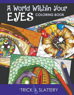 Book cover for A World Within Your Eyes Coloring Book