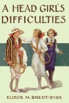 Book cover for A Head Girl's Difficulties