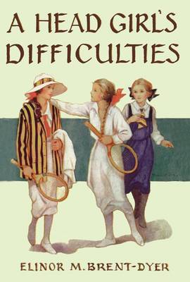 Cover of A Head Girl's Difficulties