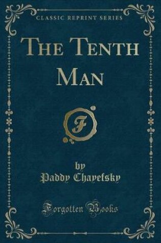 Cover of The Tenth Man (Classic Reprint)