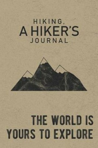 Cover of Hiking, A Hiker's Journal