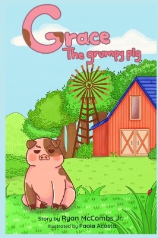 Cover of Grace the Grumpy Pig