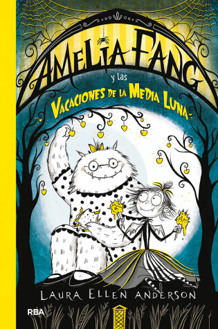 Cover of Amelia Fang y las vacaciones de media luna / Amelia Fang and the Half-Moon Holiday