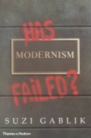 Cover of Has Modernism Failed?