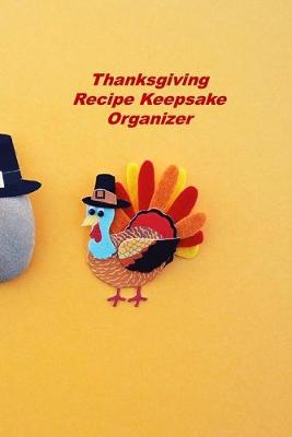 Book cover for Thanksgiving Recipe Keepsake Organizer