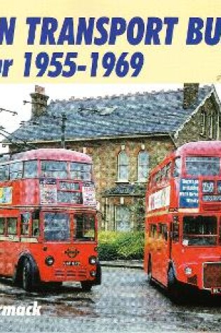 Cover of London Transport Buses In Colour 1955-1969