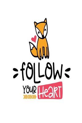 Book cover for Follow Your Heart