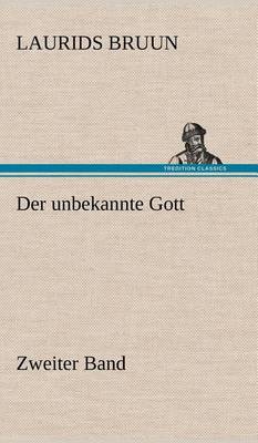 Book cover for Der Unbekannte Gott - Zweiter Band