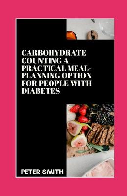 Book cover for Carbohydrate Counting A Practical Meal-Planning Option for People With Diabetes