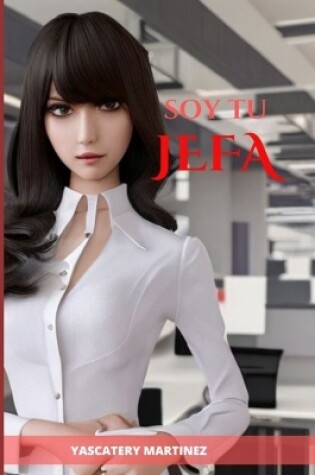 Cover of Soy Tu Jefa