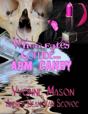 Book cover for When Fates Collide Arm Candy