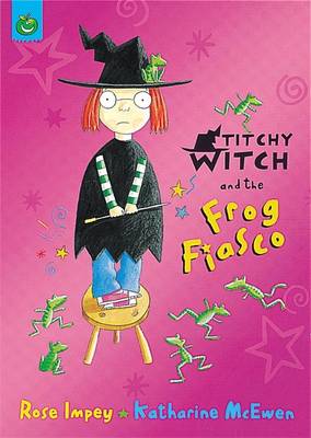 Cover of Titchy Witch And The Frog Fiasco