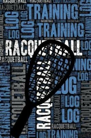 Cover of Racquetball Training Log and Diary