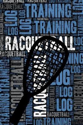 Cover of Racquetball Training Log and Diary