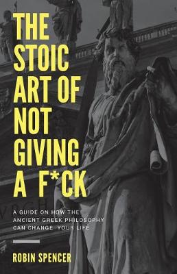 Book cover for The Stoic Art of Not Giving a F*ck