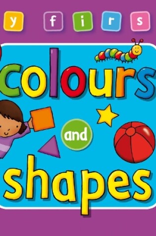 Cover of My First... Colours and Shapes