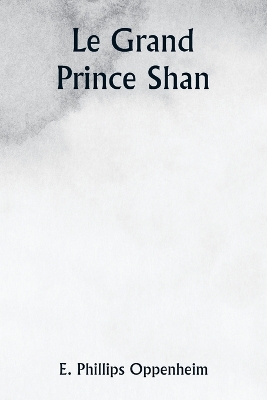 Book cover for Le Grand Prince Shan