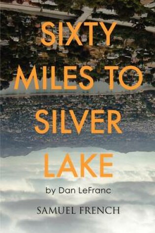 Cover of Sixty Miles to Silver Lake