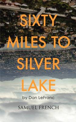 Book cover for Sixty Miles to Silver Lake