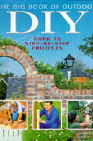 Cover of The Big Book of Outdoor DIY