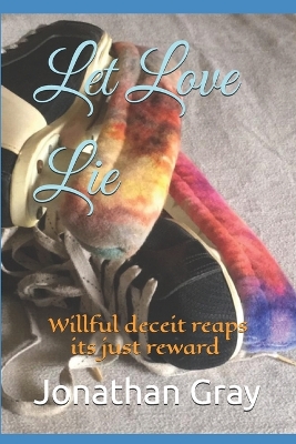 Book cover for Let Love Lie