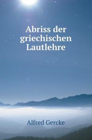 Cover of Abriss der griechischen Lautlehre