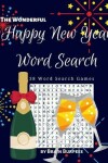 Book cover for The Wonderful Happy New Year Word Search