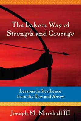 Book cover for The Lakota Way of Strength and Courage