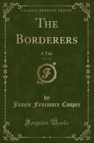 Cover of The Borderers, Vol. 1 of 3