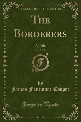 Book cover for The Borderers, Vol. 1 of 3