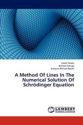 Book cover for A Method of Lines in the Numerical Solution of Schrodinger Equation