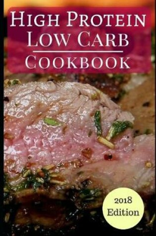 Cover of High Protein Low Carb Cookbook