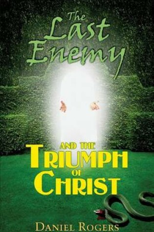 Cover of The Last Enemy & The Triumph of Christ