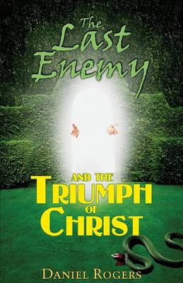 Book cover for The Last Enemy & The Triumph of Christ