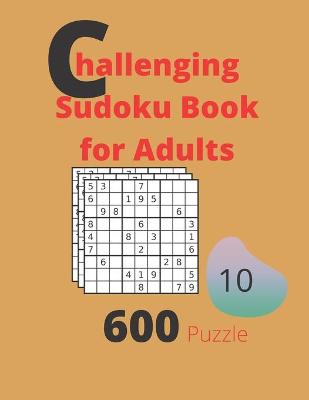 Book cover for Challenging Sudoku Book for Adults Volume 10