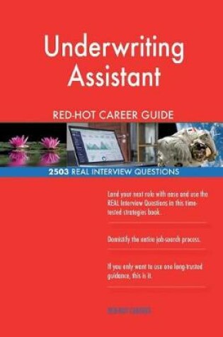 Cover of Underwriting Assistant RED-HOT Career Guide; 2503 REAL Interview Questions