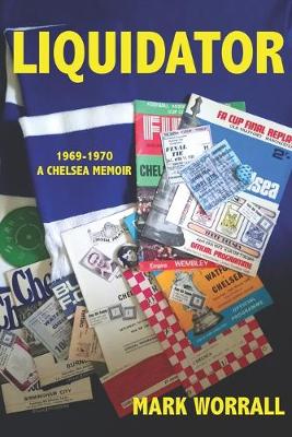 Book cover for Liquidator 1969-1970 A Chelsea Memoir