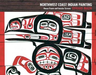 Book cover for Northwest Coast Indian Painting