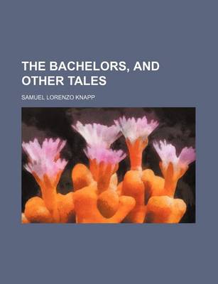 Book cover for The Bachelors, and Other Tales