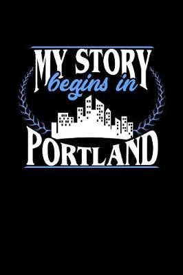 Book cover for My Story Begins in Portland