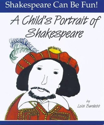Book cover for Child's Portrait of Shakespeare: Shakespeare Can Be Fun