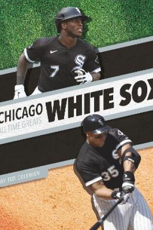 Cover of Chicago White Sox All-Time Greats