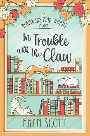 Cover of In Trouble with the Claw