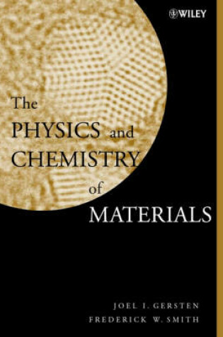 Cover of The Physics and Chemistry of Materials