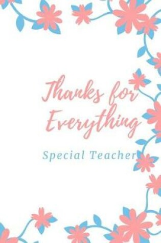 Cover of Thanks for Everything Special Teacher