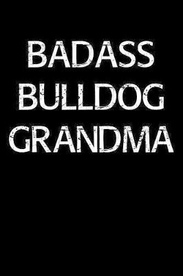 Book cover for Badass Bulldog Grandma