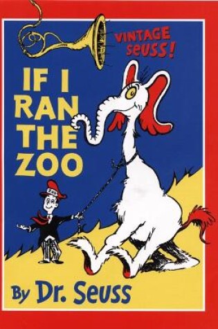 Cover of If I Ran the Zoo